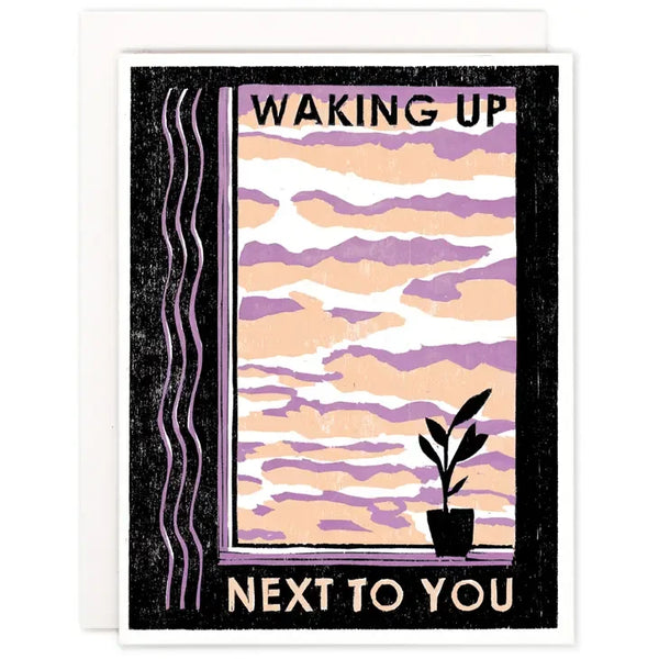 Waking Up Next To You Love Card