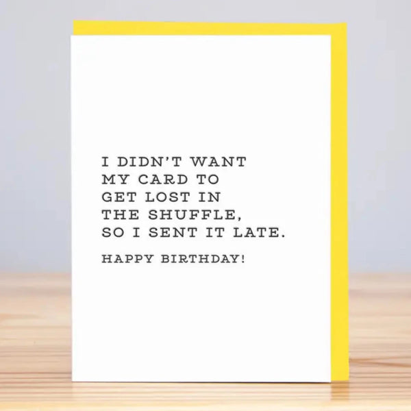 Lost In The Shuffle Birthday Card