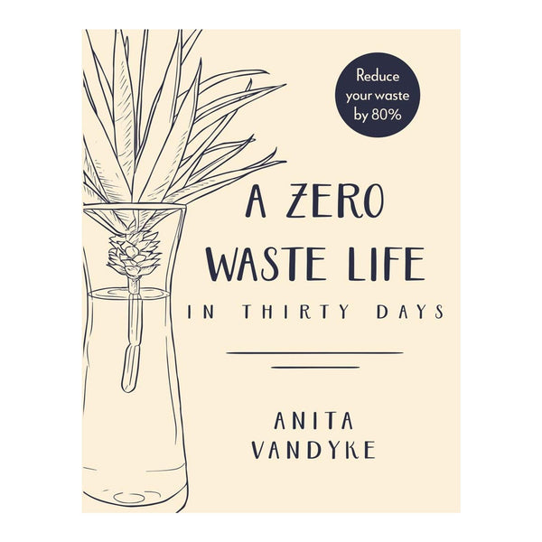 A Zero Waste Life - DIGS