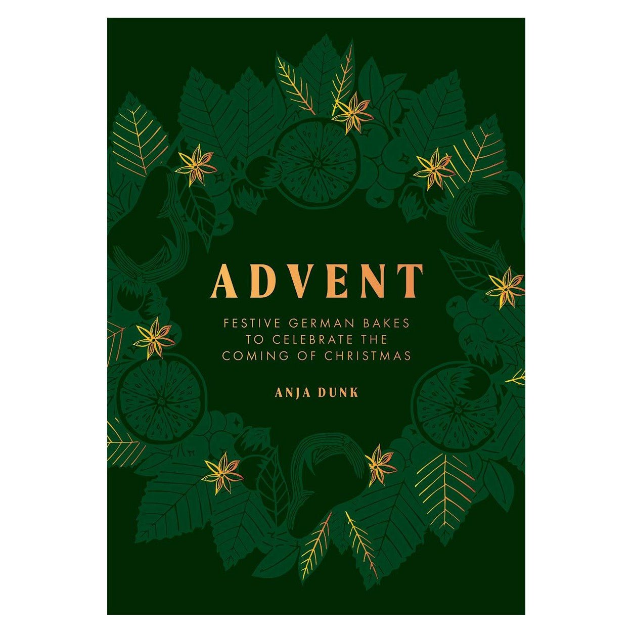 Advent: Festive German Bakes to Celebrate the Coming of Christmas - DIGS