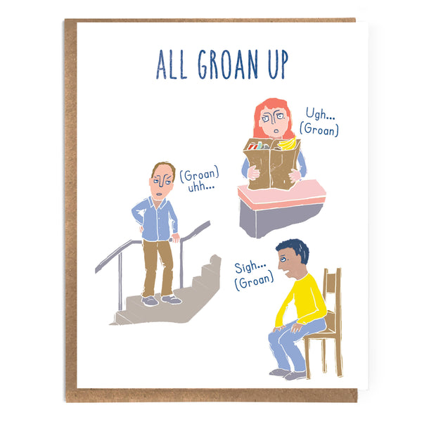 All Groan Up Birthday Card - DIGS