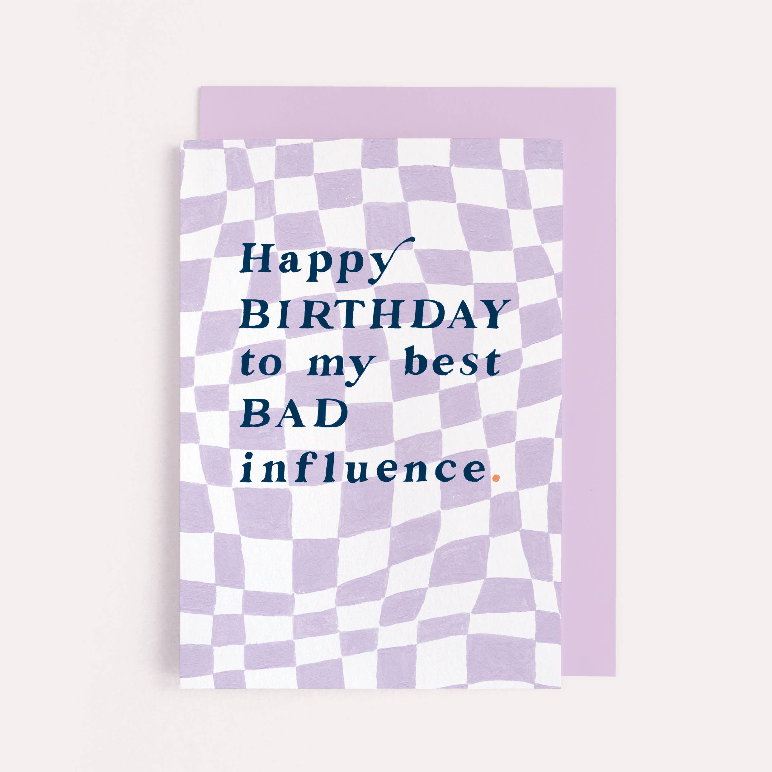 Bad Influence Birthday Card - DIGS