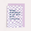 Bad Influence Birthday Card - DIGS