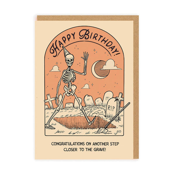 Closer to the Grave Birthday Card - DIGS