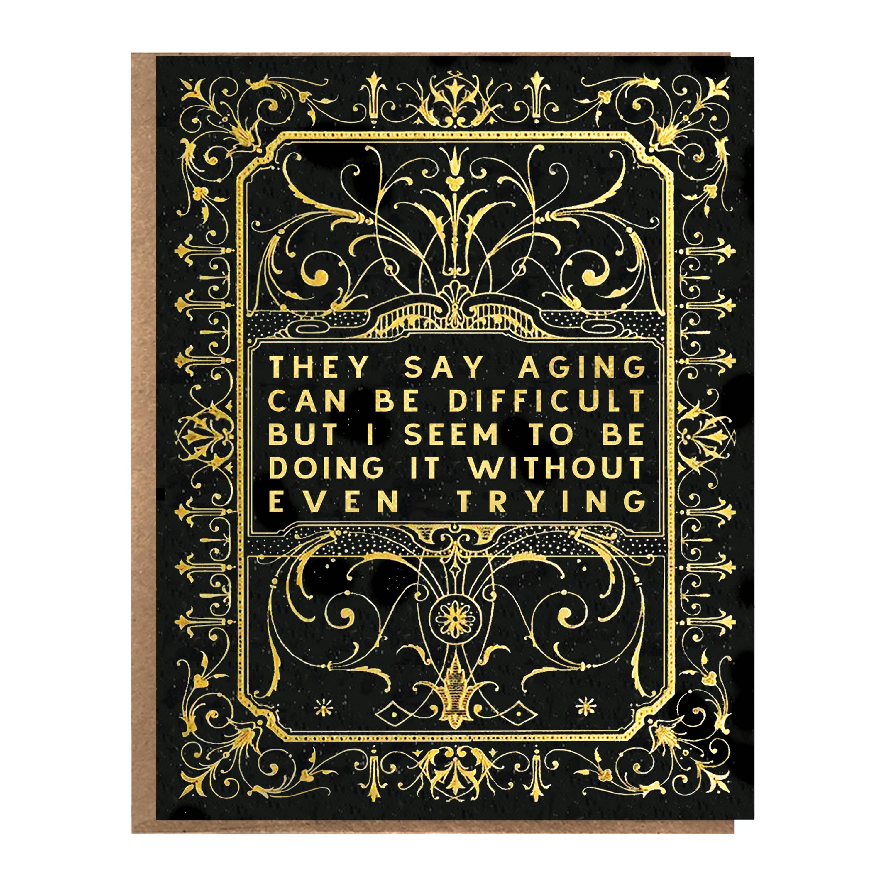 Difficult Aging Just Because Card - DIGS