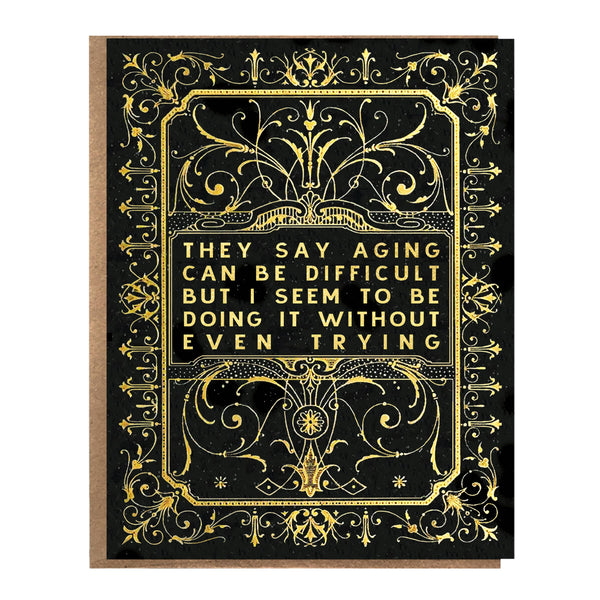 Difficult Aging Just Because Card - DIGS