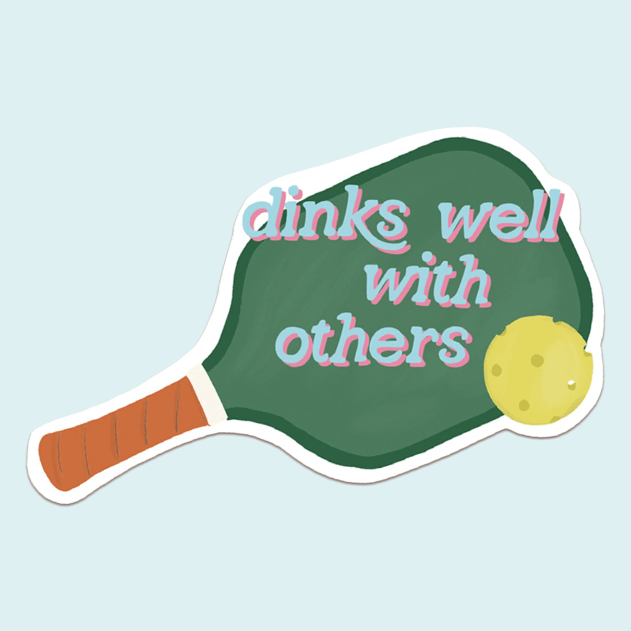 Dinks Well Pickleball Sticker - DIGS