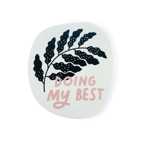 Doing My Best Sticker - DIGS