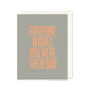 Everyone Wishes Dad Card - DIGS