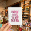 Everyone Wishes Mom Card - DIGS