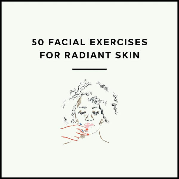 Face Fitness: Simple Exercises and Rituals for Toned, Glowing Skin - DIGS