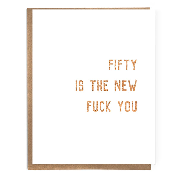 Fifty is the New... Birthday Card - DIGS