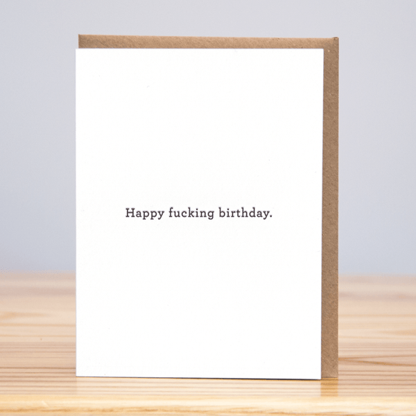 Happy Fucking Birthday Card - DIGS