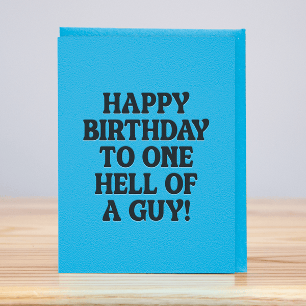 Hell of a Guy Birthday Card - DIGS