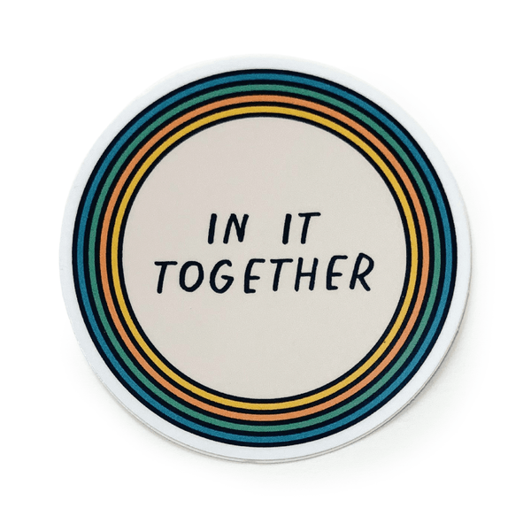 In It Together Sticker - DIGS