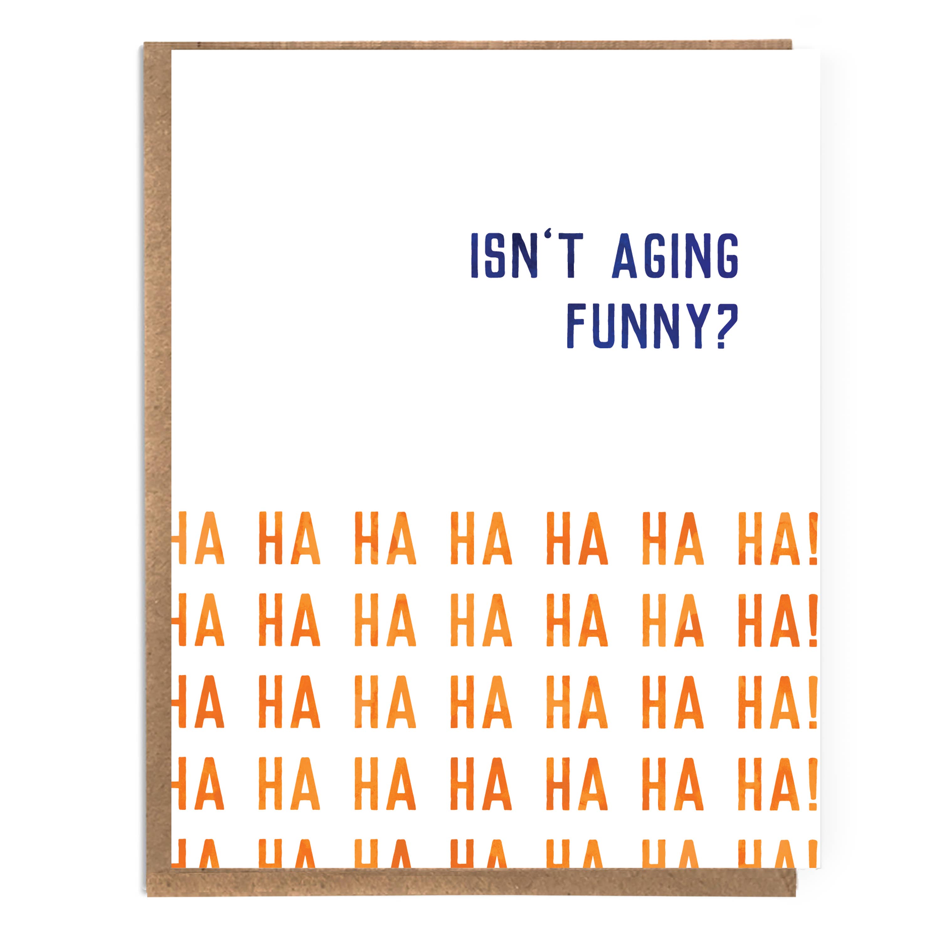 Isn't Aging Funny? Birthday Card - DIGS