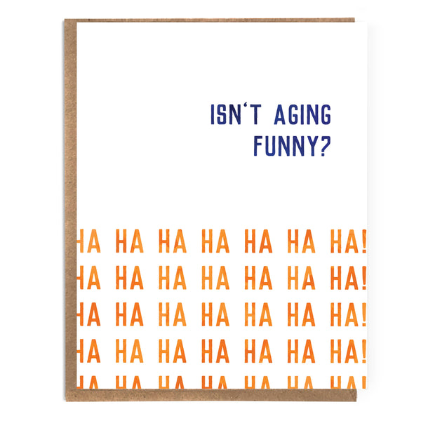 Isn't Aging Funny? Birthday Card - DIGS