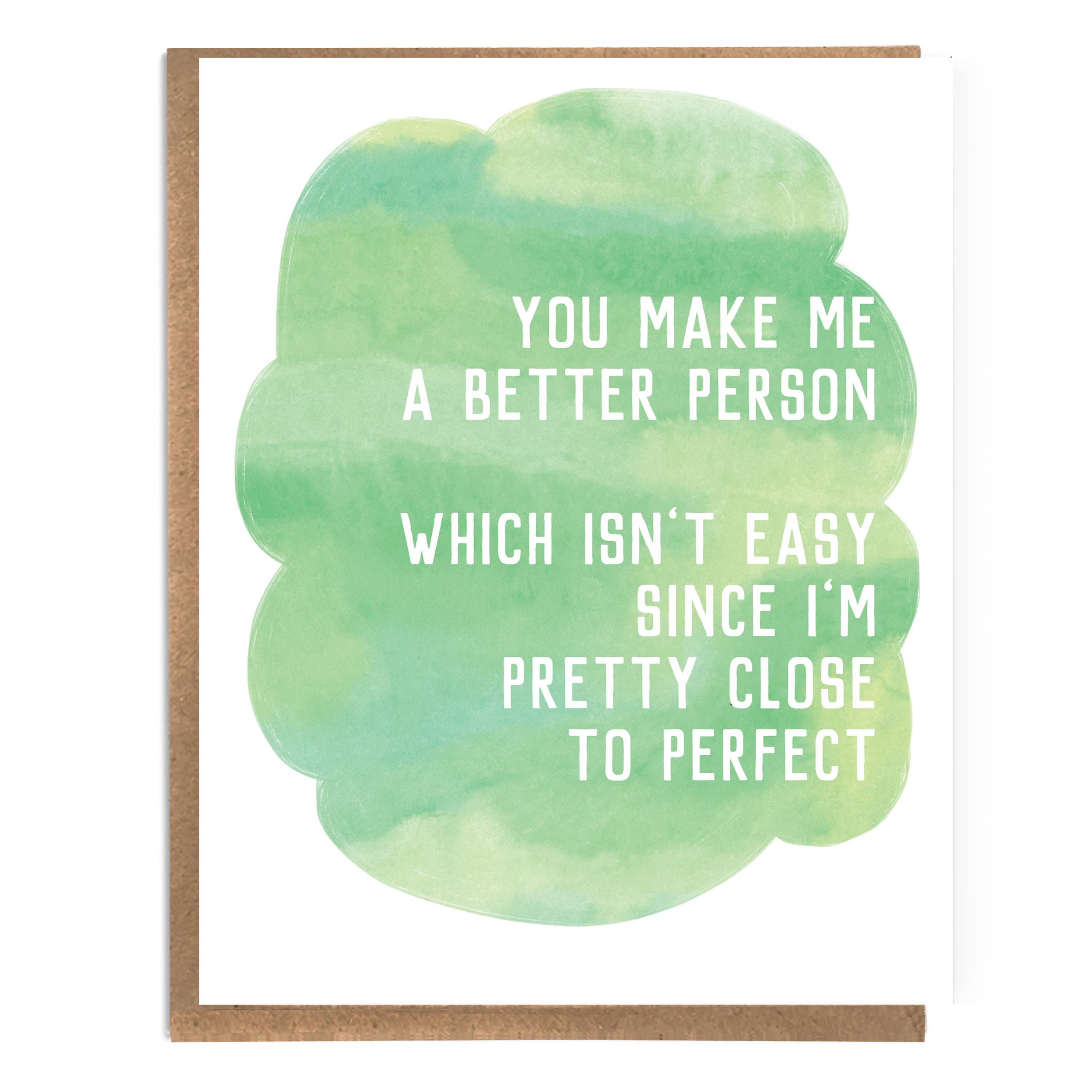Make Me A Better Person Card - DIGS