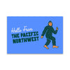 Pacific NW Bigfoot Postcard - DIGS