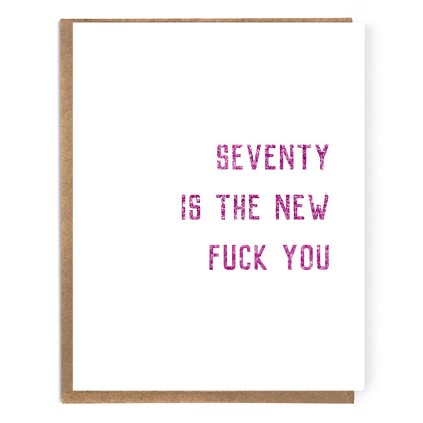 Seventy is the New...Birthday Card - DIGS