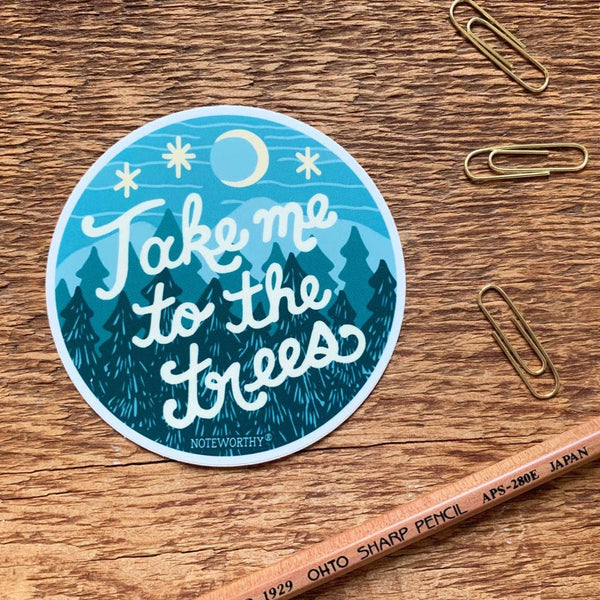 Take Me To The Trees Sticker - DIGS