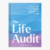 The Life Audit: A Step - by - Step Guide to Discovering Your Goals and building the Life You Want - DIGS