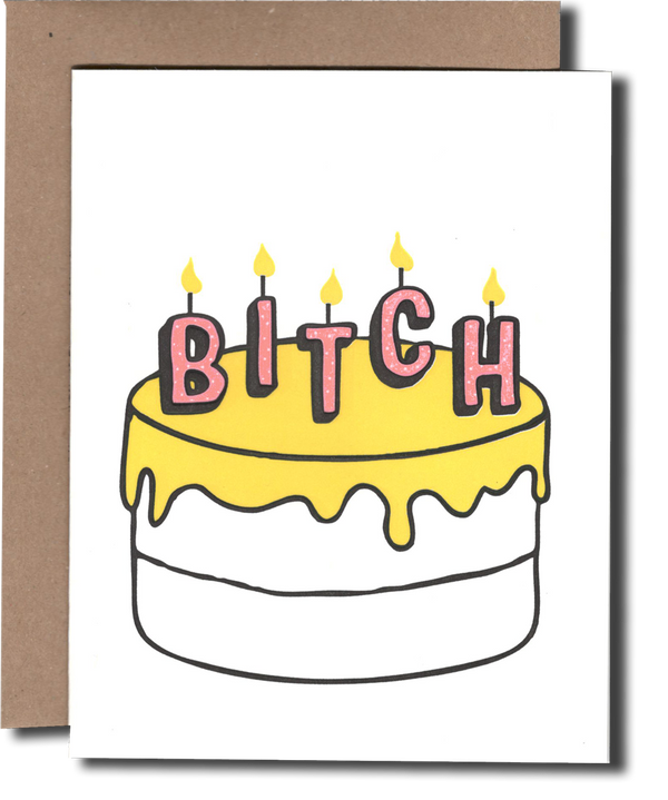Bitch Cake Card