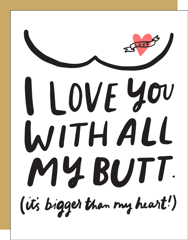Big Love Butt Card