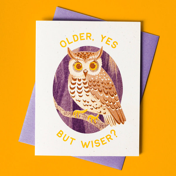 Older Yes But Wiser? Owl Birthday Card
