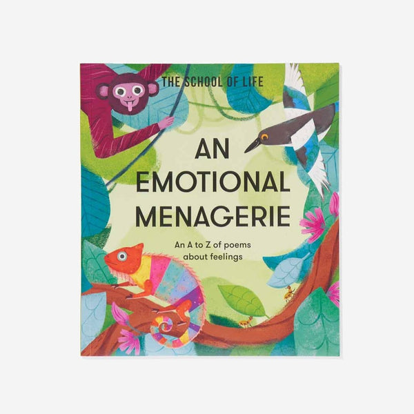 An Emotional Menagerie: an A to Z of Poems about Feelings