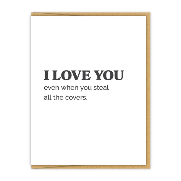 Steal All The Covers Love Card