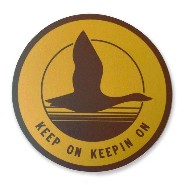 Keep on Keepin On Sticker - DIGS