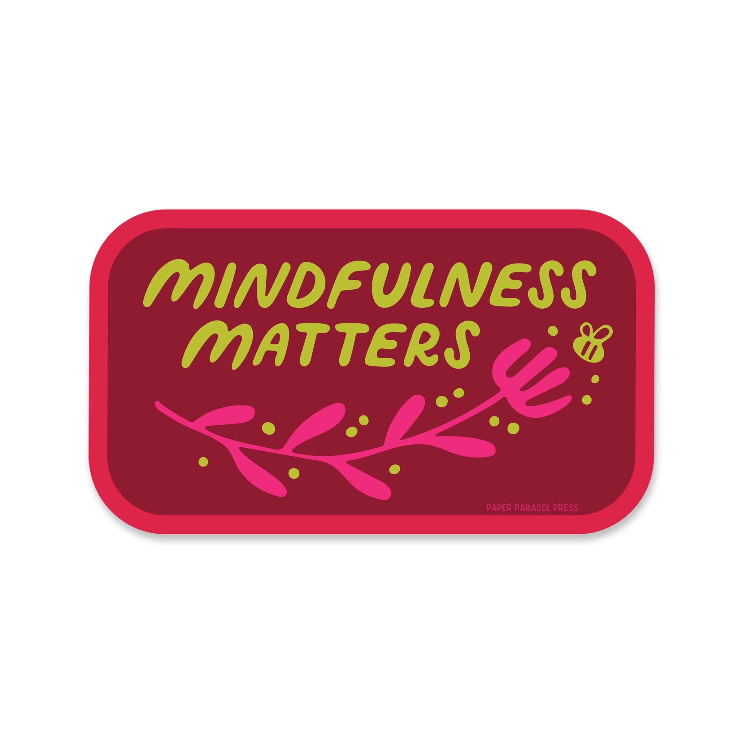 Mindfulness Matters Sticker - DIGS