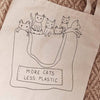 More Cats Less Plastic Tote Bag - DIGS