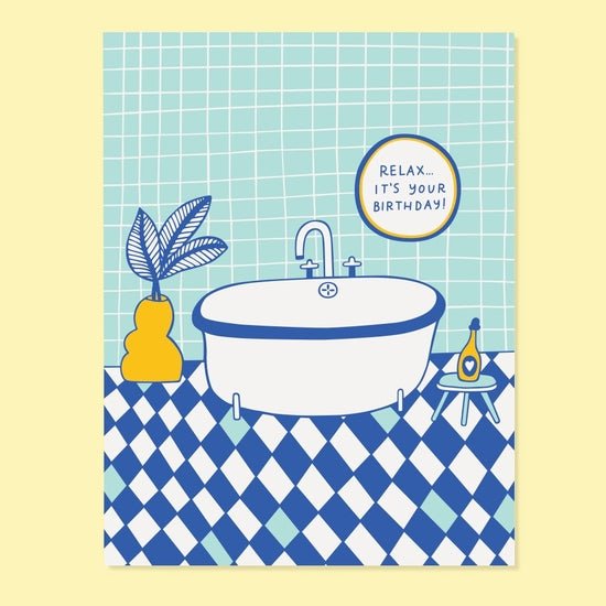 Relax It's Your Birthday Card - DIGS