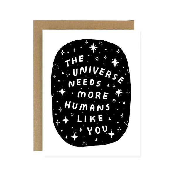 The Universe Needs You Card - DIGS