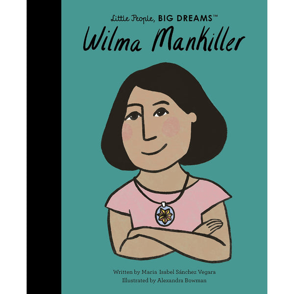 Little People Big Dreams: Wilma Mankiller