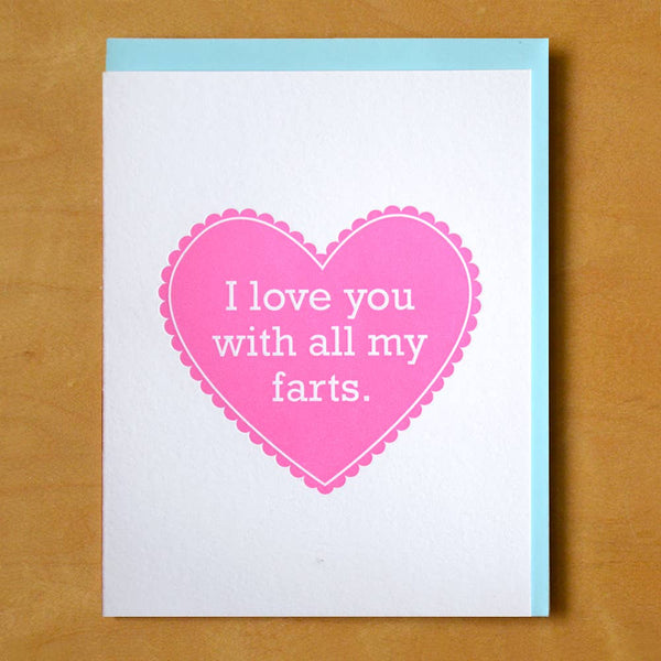 With All My Farts Card - DIGS