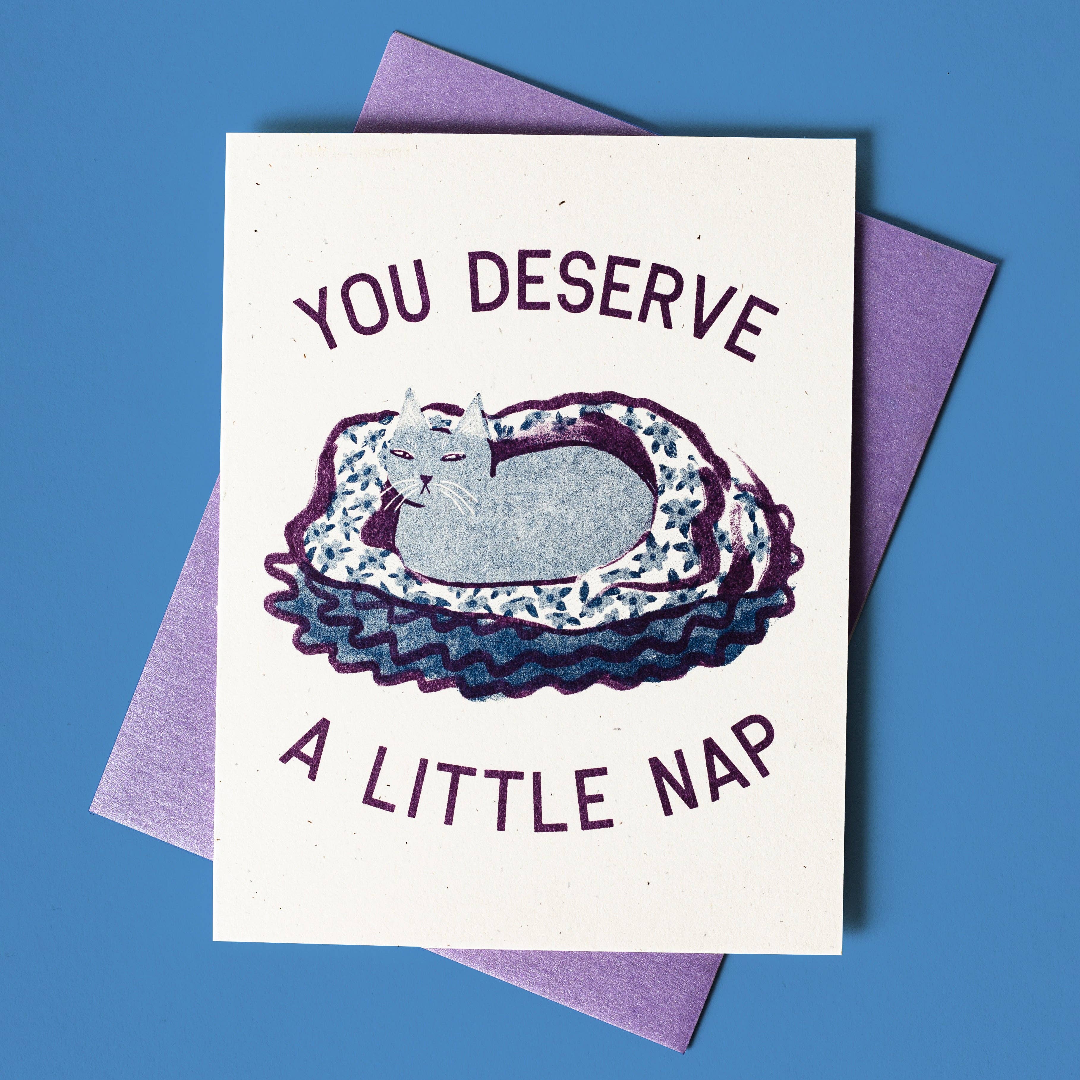 You Deserve a Little Nap Cat Card - DIGS