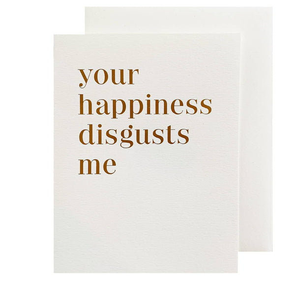 Your Happiness Disgusts Me Wedding Card - DIGS