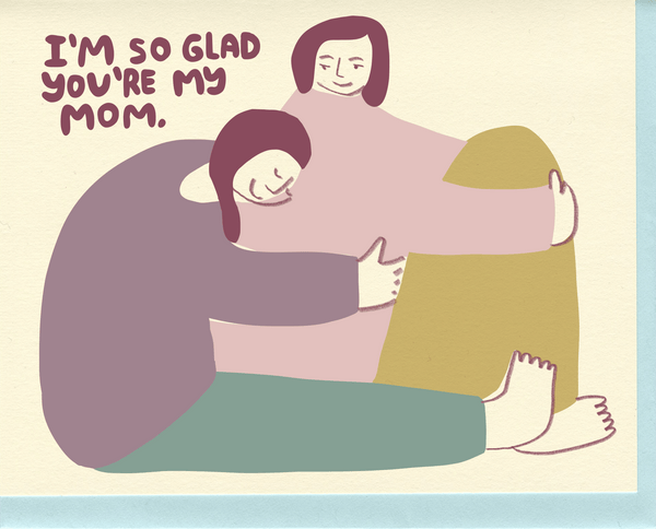 You're My Mom Card - DIGS