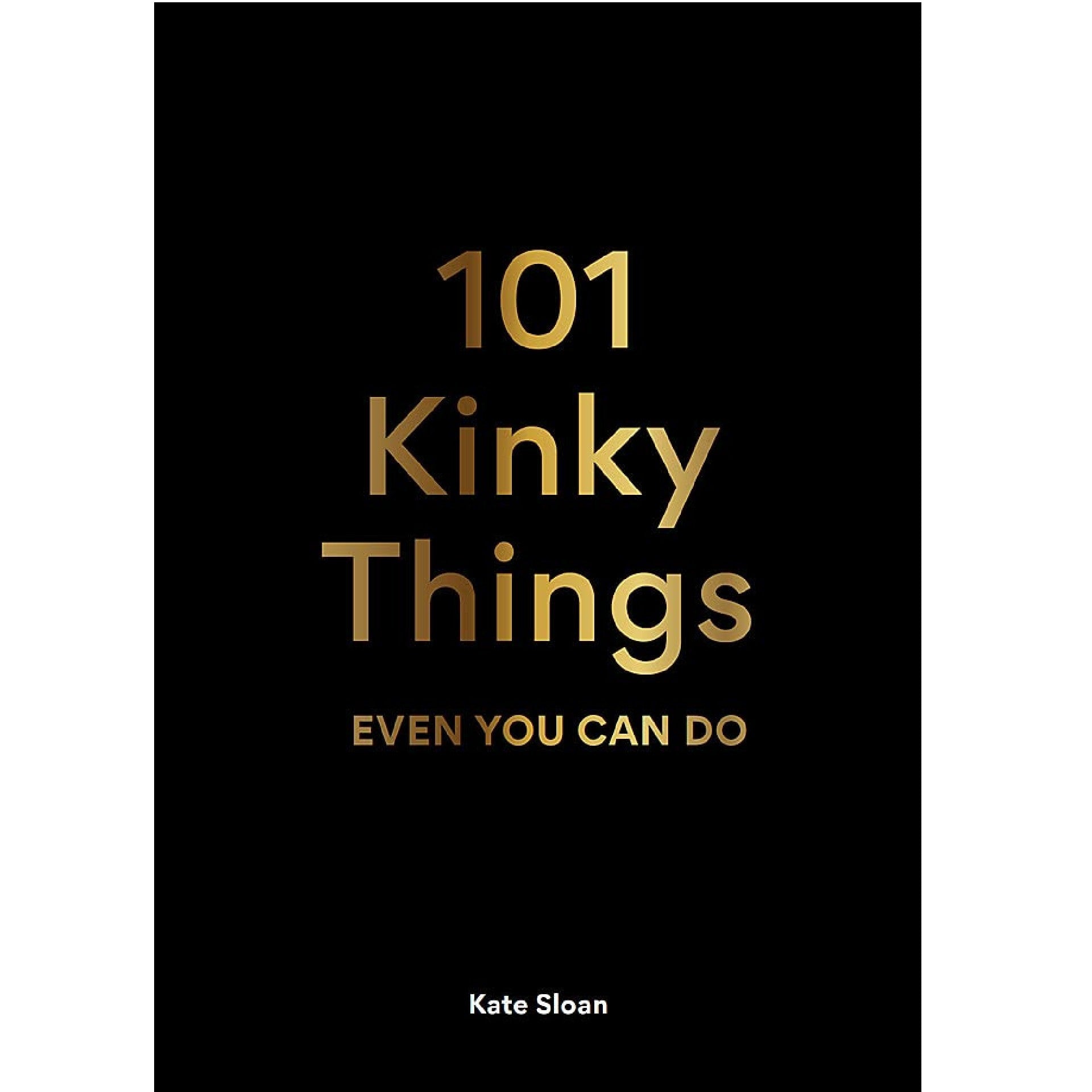 101 Kinky Things Even You Can Do - DIGS