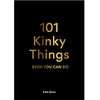 101 Kinky Things Even You Can Do - DIGS