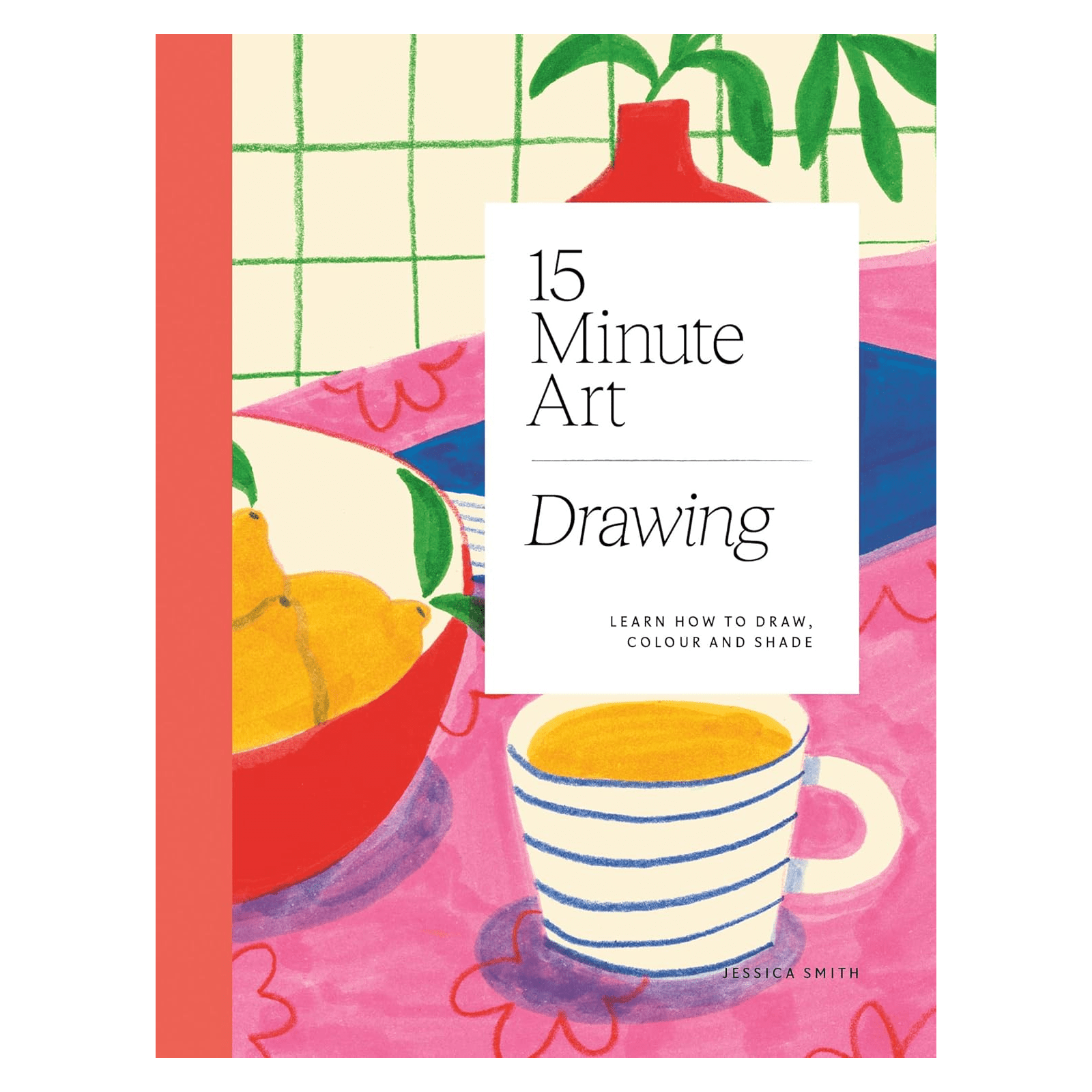 15 - minute Art Drawing: Learn how to Draw, Colour and Shade - DIGS