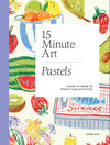 15 - Minute Art: Pastels - DIGS