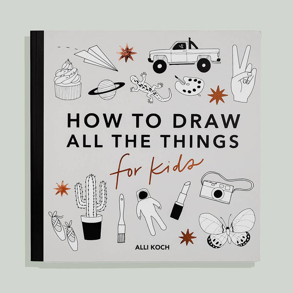 How to Draw All the Things for Kids