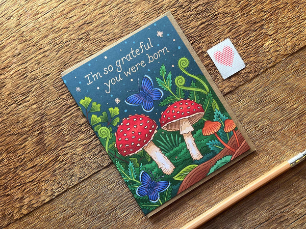 Mushrooms Grateful Birthday Card