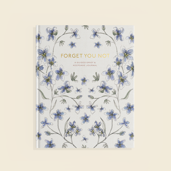 Forget You Not Grief Journal