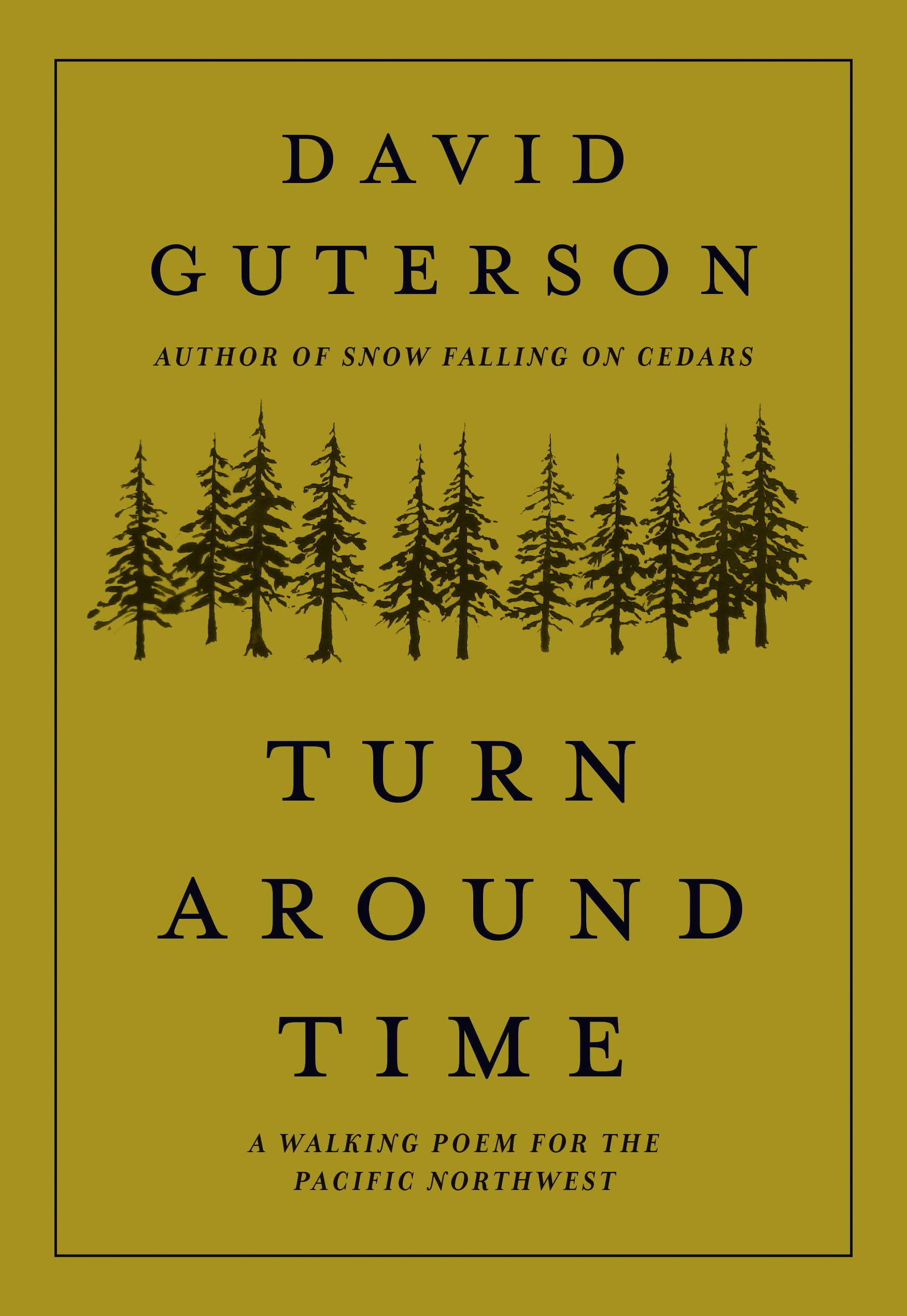 Turn Around Time: A Walking Poem for the Pacific Northwest