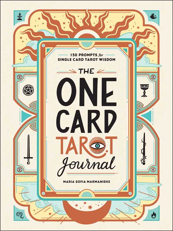 One Card Tarot Journal: 150 Prompts for Single Card Tarot Wisdom